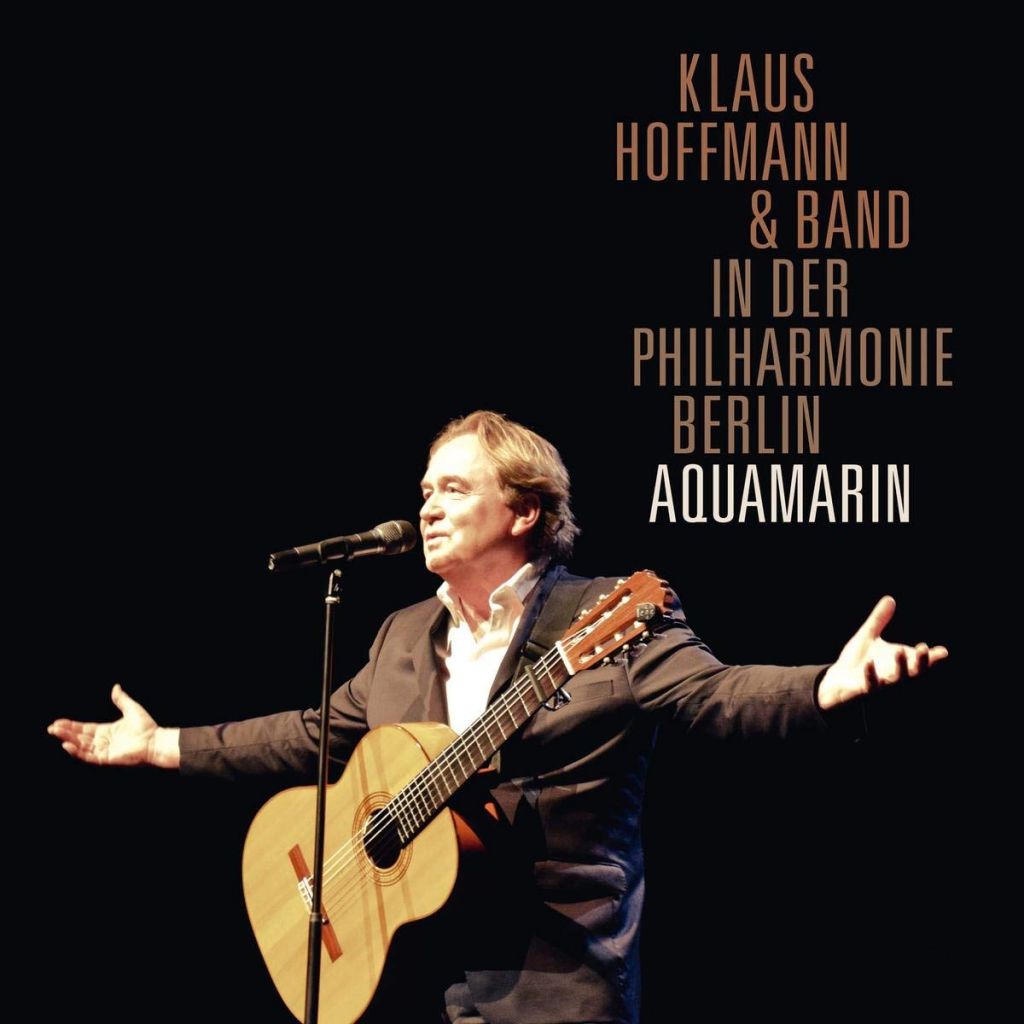 Aquamarin Klaus Hoffmann live