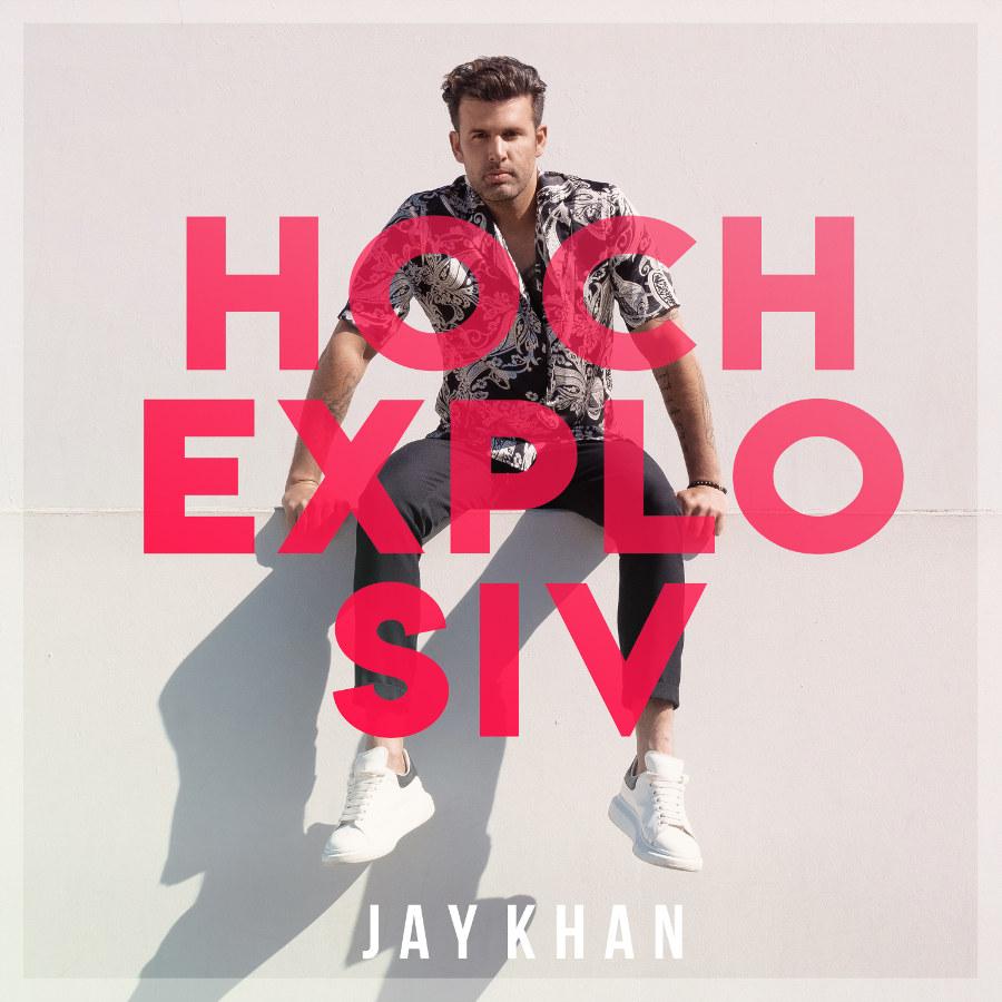 Jay Khan Hochexplosiv Cover