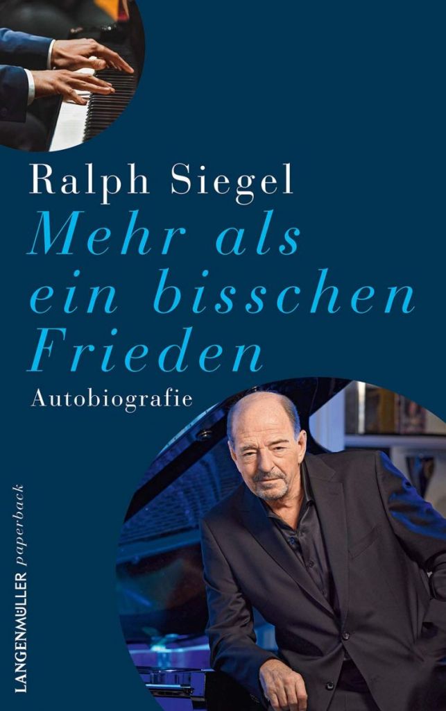 Buch Cover Ralph Siegel Mehr als Ein bisschen Frieden