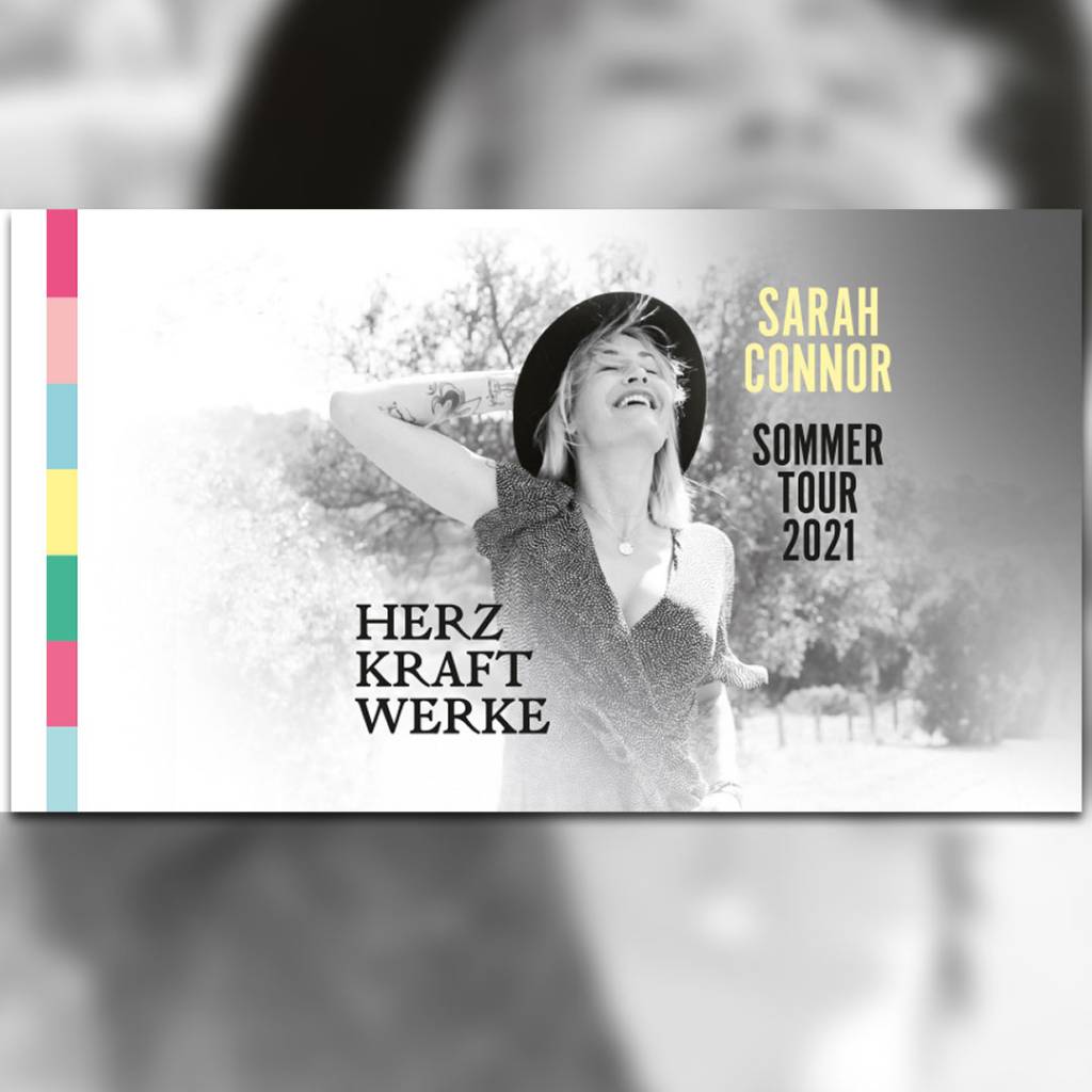 Sarah Connor Herzkraftwerke Tour 2021