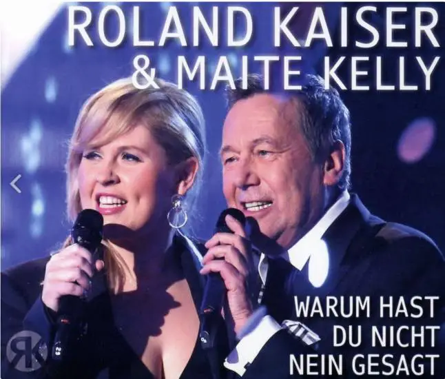 Warum Hast Du Nicht Nein Gesagt Wiki ROLAND KAISER & MAITE KELLY: Platin(!) für "Warum hast du nicht nein