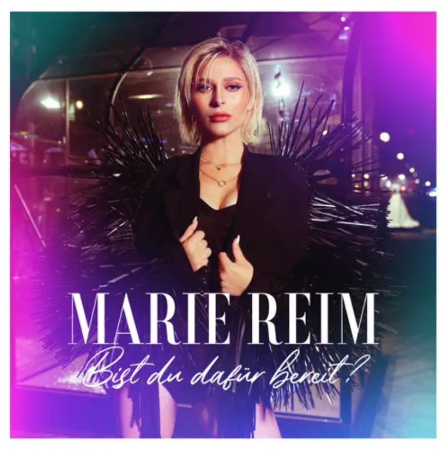 MARIE-REIM-Das-sind-die-14-neuen-Songs-ihres-zweiten-Albums-Bist-du-daf-r-bereit-Duett-mit-MICHELLE-ist-dabei