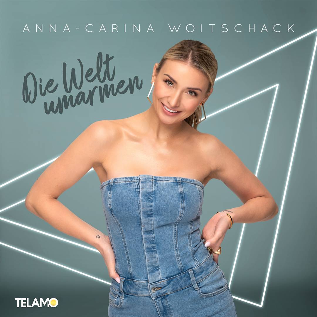 ANNA-CARINA WOITSCHACK: “Die Welt umarmen” macht Lust auf ihr neues Album!