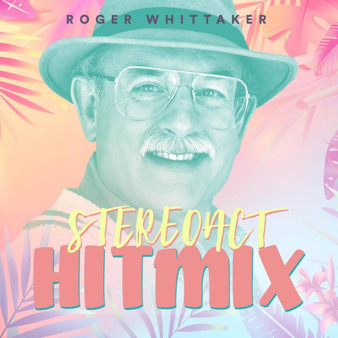 ROGER WHITTAKER: Kurz vor der erwarteten Compilation wird er von STEREOACT mit Hitmix geehrt!