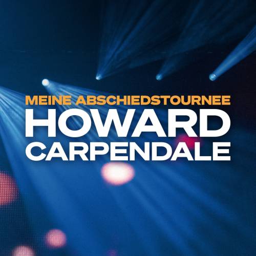  HOWARD CARPENDALE: Abschiedstournee 2026! Motiv 