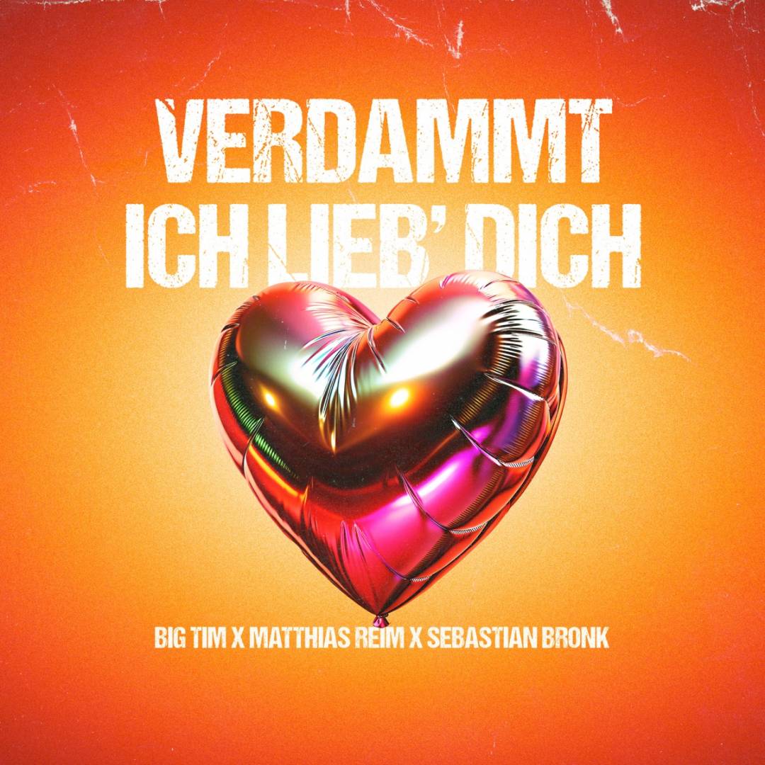 MATTHIAS-REIM-goes-Techno-mit-BIG-TIM-Verdammt-ich-lieb-dich-