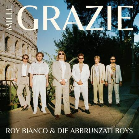 ROY BIANCO & DIE ABBRUNZATI BOYS: