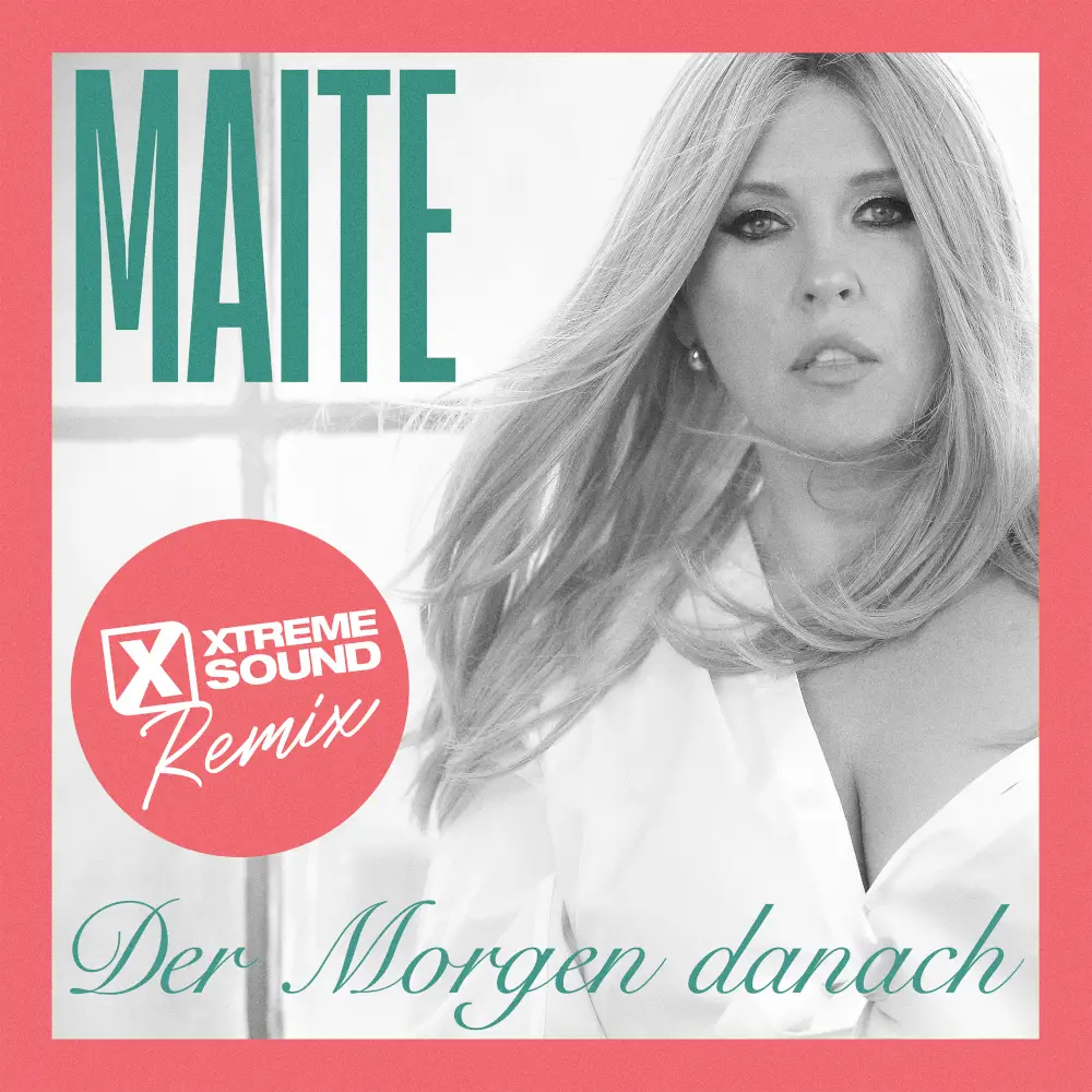 MAITE-KELLY-XTREME-SOUND-Remix-Der-Morgen-danach-kommt-Silvester-