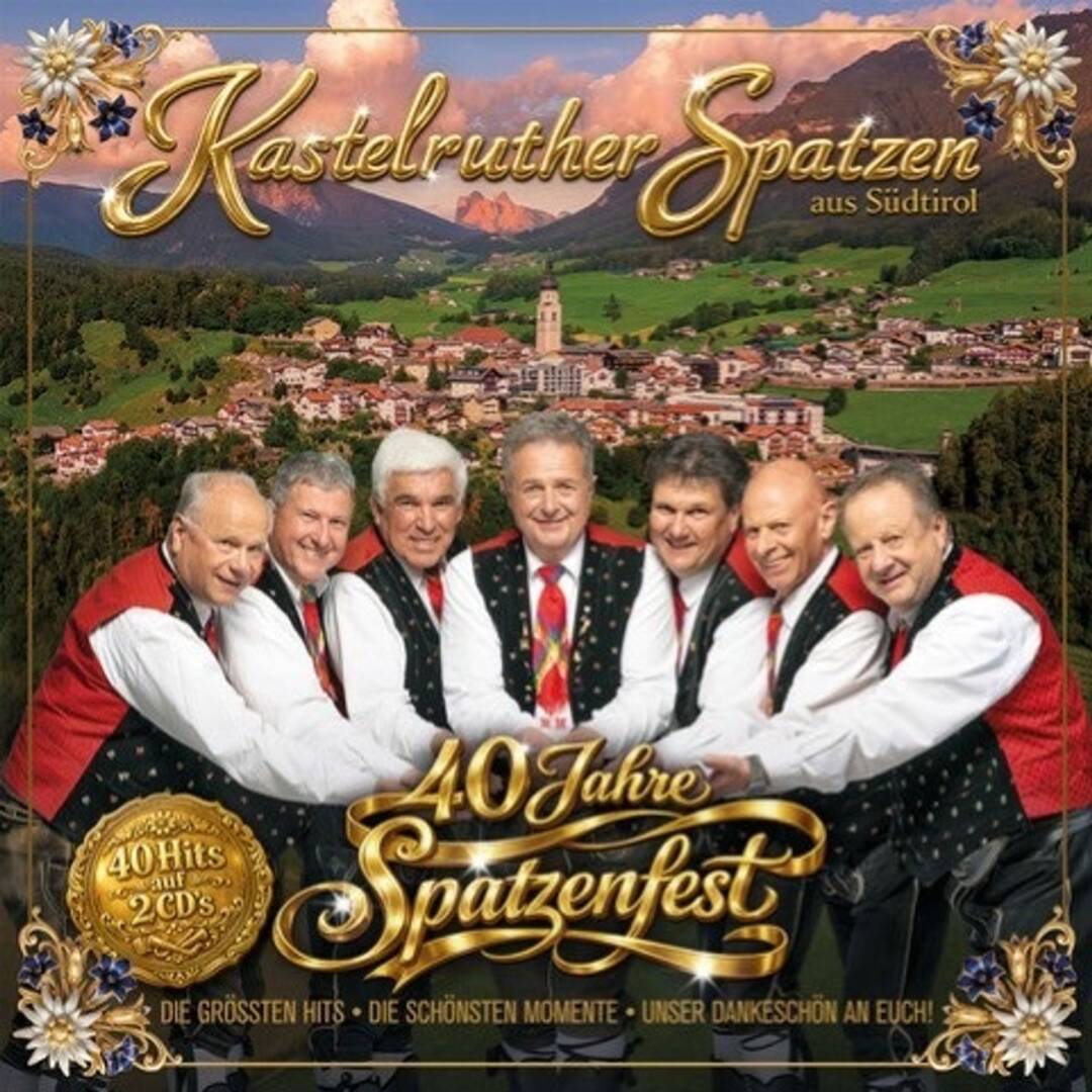 Kastelruther Spatzen Helene Fischer Spatzenfest